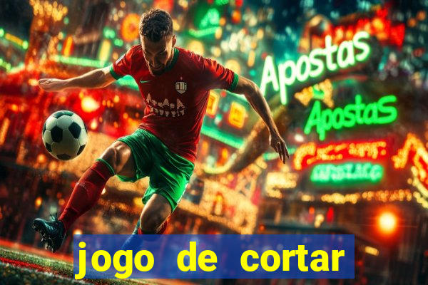 jogo de cortar frutas aposta